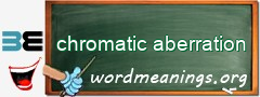 WordMeaning blackboard for chromatic aberration
